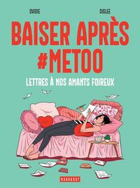Produktbild: Baiser apr&egrave;s #MeToo : lettres &agrave; nos amants foireux