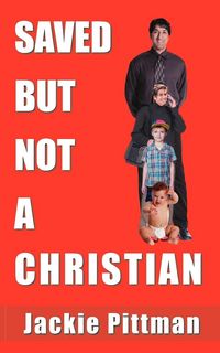 Produktbild: Saved But Not a Christian