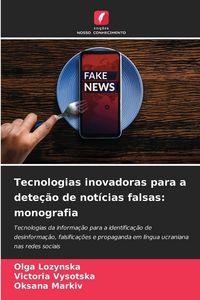 Produktbild: Tecnologias inovadoras para a dete&ccedil;&atilde;o de not&iacute;cias falsas: monografia