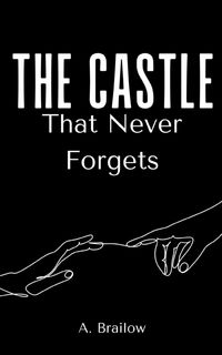 Produktbild: The Castle That Never Forgets