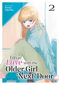 Produktbild: I'm in Love with the Older Girl Next Door Vol. 2