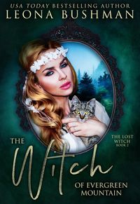 Produktbild: The Witch of Evergreen Mountain (The Lost Witch Series, #2)