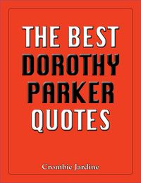 Produktbild: Best Dorothy Parker Quotes