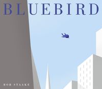 Bild vom Artikel Bluebird vom Autor Bob Staake