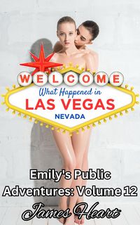 Produktbild: What Happened in Vegas (Emily's Public Adventures., #12)