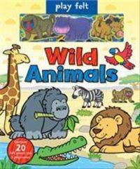Produktbild: Graham, O: Play Felt Wild Animals - Activity Book