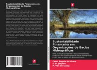 Produktbild: Sustentabilidade Financeira em Organiza&ccedil;&otilde;es de Bacias Hidrogr&aacute;ficas