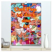 Produktbild: Und Pop ist doch eine Art (hochwertiger Premium Wandkalender 2026 DIN A2 hoch), Kunstdruck in Hochglanz