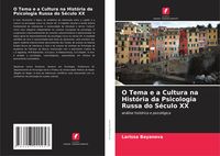 Produktbild: O Tema e a Cultura na Hist&oacute;ria da Psicologia Russa do S&eacute;culo XX