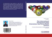 Produktbild: The International Entrepreneurship Orientation And Entry Mode Choices