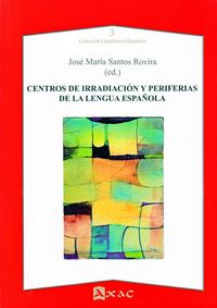 Produktbild: Centros de irradiaci&oacute;n y periferias de la lengua espa&ntilde;ola