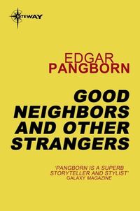 Produktbild: Good Neighbors and Other Strangers