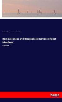 Produktbild: Reminiscences and Biographical Notices of past Members