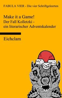 Produktbild: Make it a game! Der Fall Kolletzki - ein literarischer Adventskalender