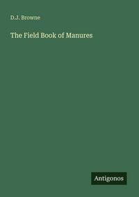 Produktbild: The Field Book of Manures