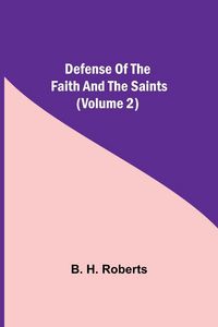 Produktbild: Defense Of The Faith And The Saints (Volume 2)