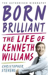 Produktbild: Stevens, C: Kenneth Williams: Born Brilliant