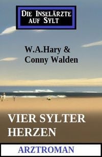 Produktbild: Vier Sylter Herzen: Die Insel&auml;rzte auf Sylt: Arztroman