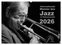 Produktbild: Internationale Meister des Jazz in Schwarzwei&szlig; (Wandkalender 2026 DIN A2 quer), CALVENDO Monatskalender