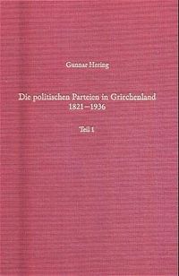 Produktbild: Die politischen Parteien in Griechenland 1821-1936