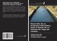 Produktbild: Desarrollo de un programa inform&aacute;tico para el dise&ntilde;o de un sistema de riego por canales.