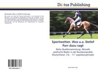 Produktbild: Sportwetten. Was u.a. Detlef Parr dazu sagt