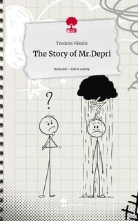 Produktbild: The Story of Mr.Depri. Life is a Story - story.one