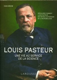 Produktbild: Louis Pasteur : une vie au service de la science