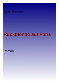 Produktbild: R&uuml;ckblende auf Paris