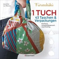 Produktbild: Furoshiki. Ein Tuch - 43 Taschen und Verpackungen. Einfach, umweltbewu&szlig;t, nachhaltig