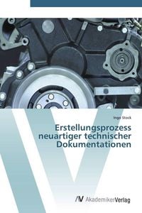 Produktbild: Erstellungsprozess neuartiger technischer Dokumentationen