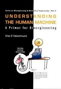 Produktbild: Understanding the Human Machine: A Primer for Bioengineering