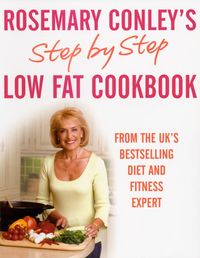 Produktbild: Conley, R: Step By Step Low Fat Cookbook