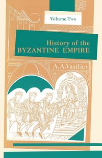 Produktbild: History of the Byzantine Empire, 324-1453, Volume II