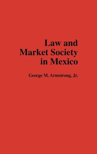 Produktbild: Law and Market Society in Mexico
