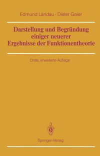 Produktbild: Darstellung und Begr&uuml;ndung einiger neuerer Ergebnisse der Funktionentheorie