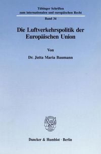 Produktbild: Die Luftverkehrspolitik der Europ&auml;ischen Union.
