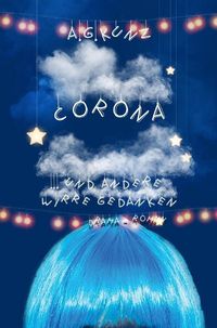Produktbild: Corona und andere wirre Gedanken