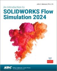 Produktbild: An Introduction to SOLIDWORKS Flow Simulation 2024