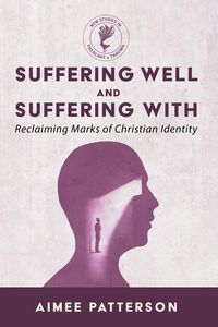 Produktbild: Suffering Well and Suffering With