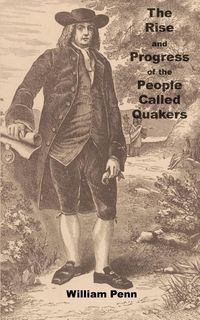 Produktbild: The Rise and progress of the people called Quakers