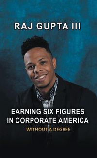 Produktbild: Earning Six Figures in Corporate America Without a Degree