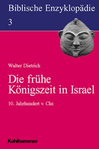 Produktbild: Die fr&uuml;he K&ouml;nigszeit in Israel