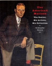 Produktbild: Rewald, S: American Matisse - The Dealer, His Artists, His C