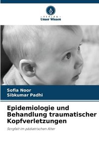 Produktbild: Epidemiologie und Behandlung traumatischer Kopfverletzungen