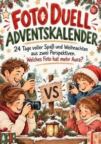 Produktbild: Foto Duell Adventskalender. Das Foto Challenge Buch f&uuml;r die Familie