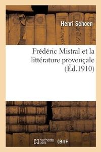 Produktbild: Fr&eacute;d&eacute;ric Mistral et la litt&eacute;rature proven&ccedil;ale
