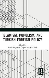Produktbild: Islamism, Populism, and Turkish Foreign Policy