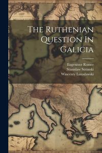 Produktbild: The Ruthenian Question In Galicia