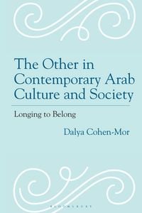 Produktbild: The Other in Contemporary Arab Culture and Society